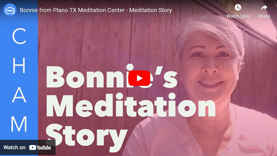 Bonnie from Plano TX Meditation Center – Meditation Story